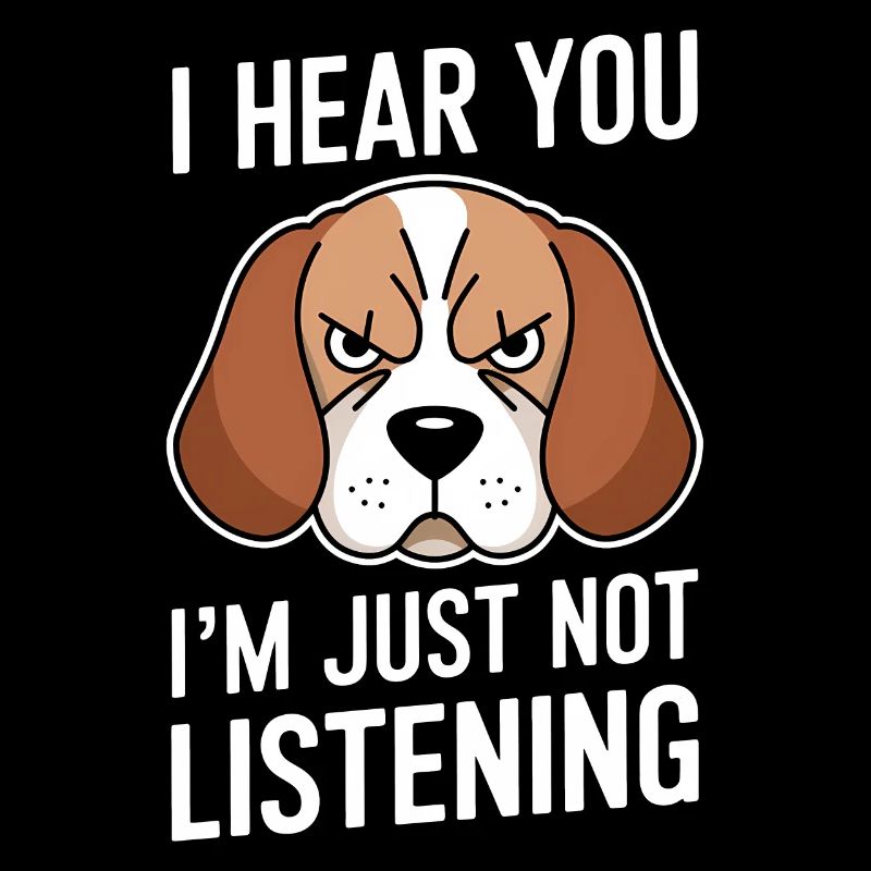 Beagle Saying Dog Beagle Funny Beagle Gift