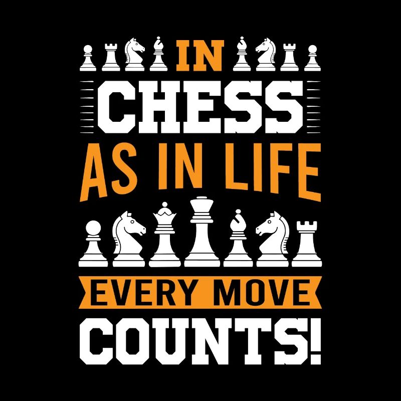 Aux échecs, comme dans la vie, chaque coup compte !