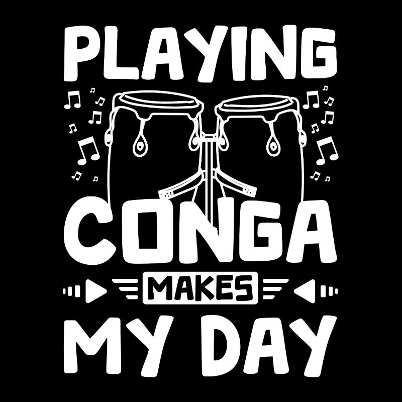 Playing conga makes my day