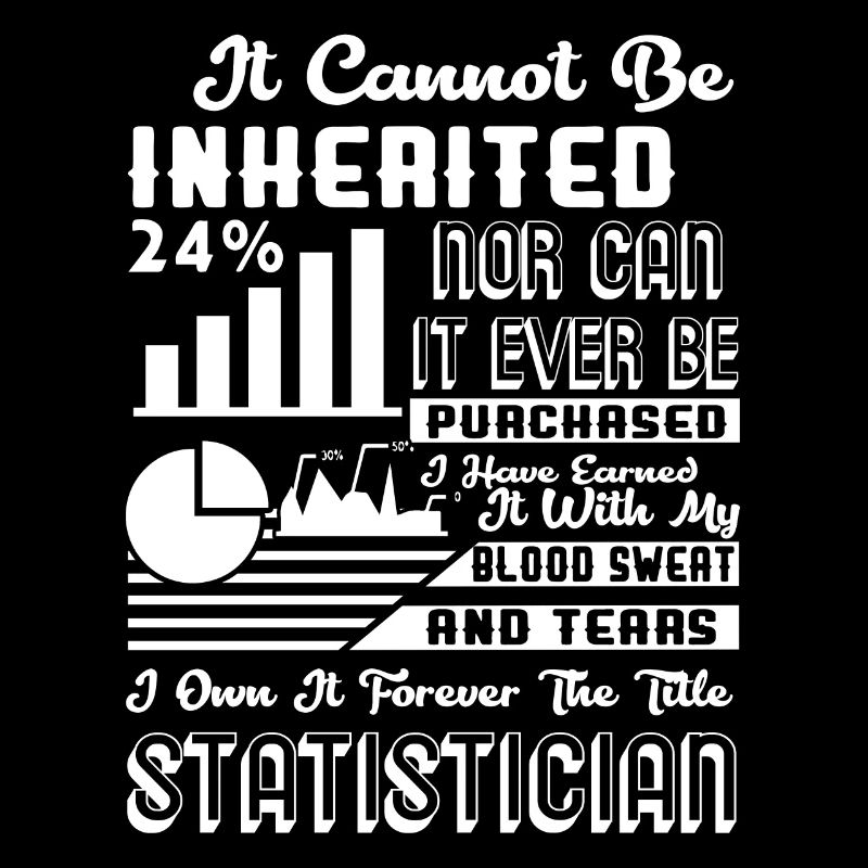 Statistician Forever The Title Statistician