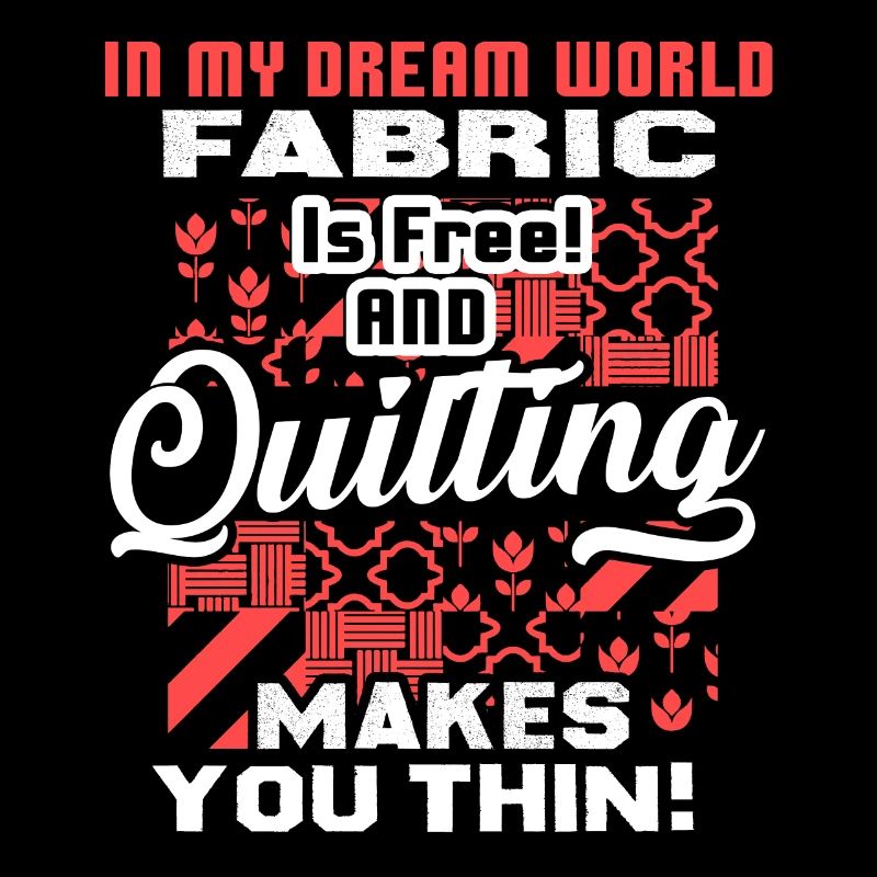 Quilting Makes You Thin