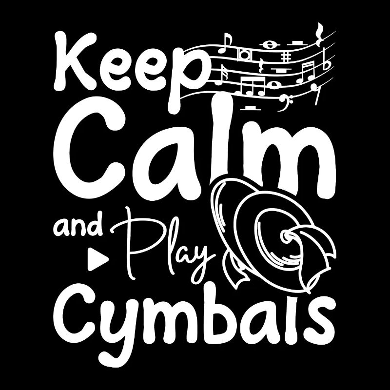 Keep calm and play cymbals