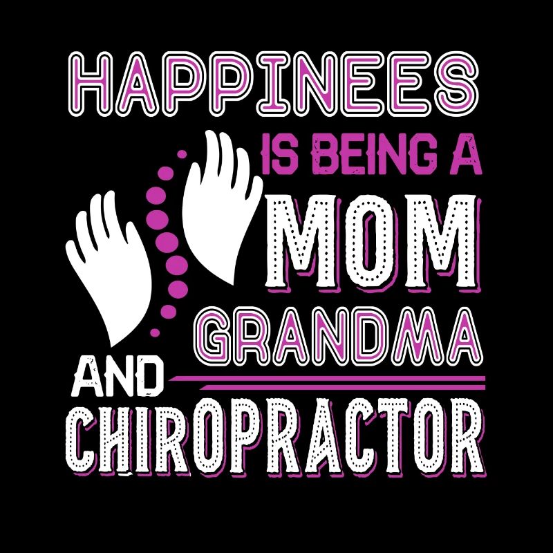 Chiropractor Mom Grandma And Chiropractor
