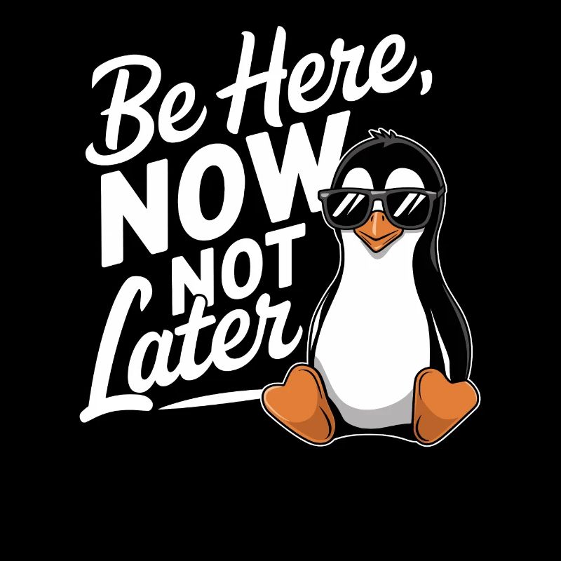 Sei Hier Jetzt Nicht Später Pinguin