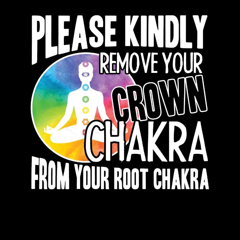 Please Kindly Remove Your Crown Chakra