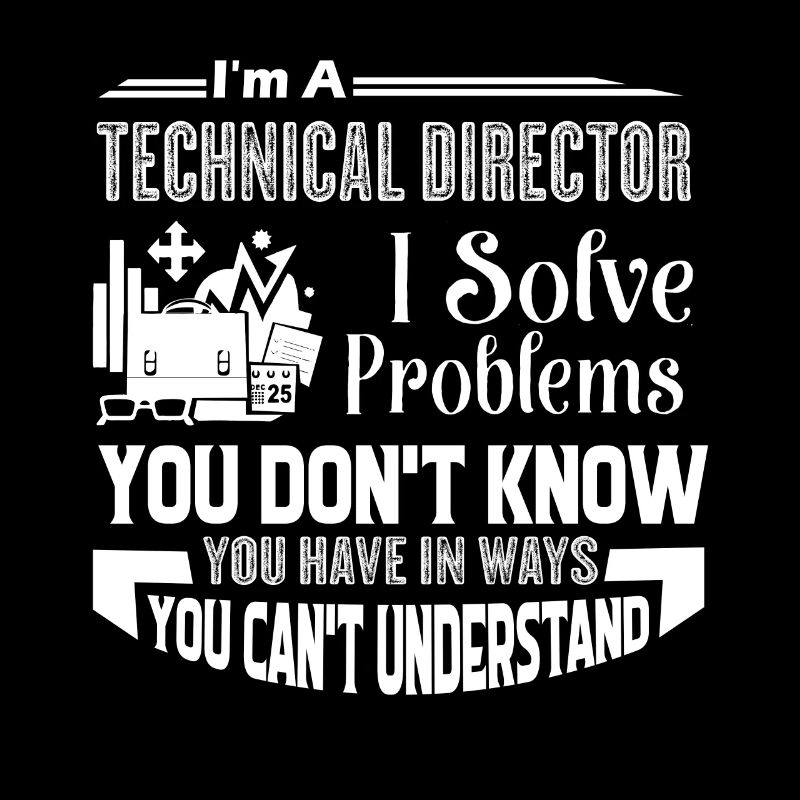 Technical Director I Solve Problems