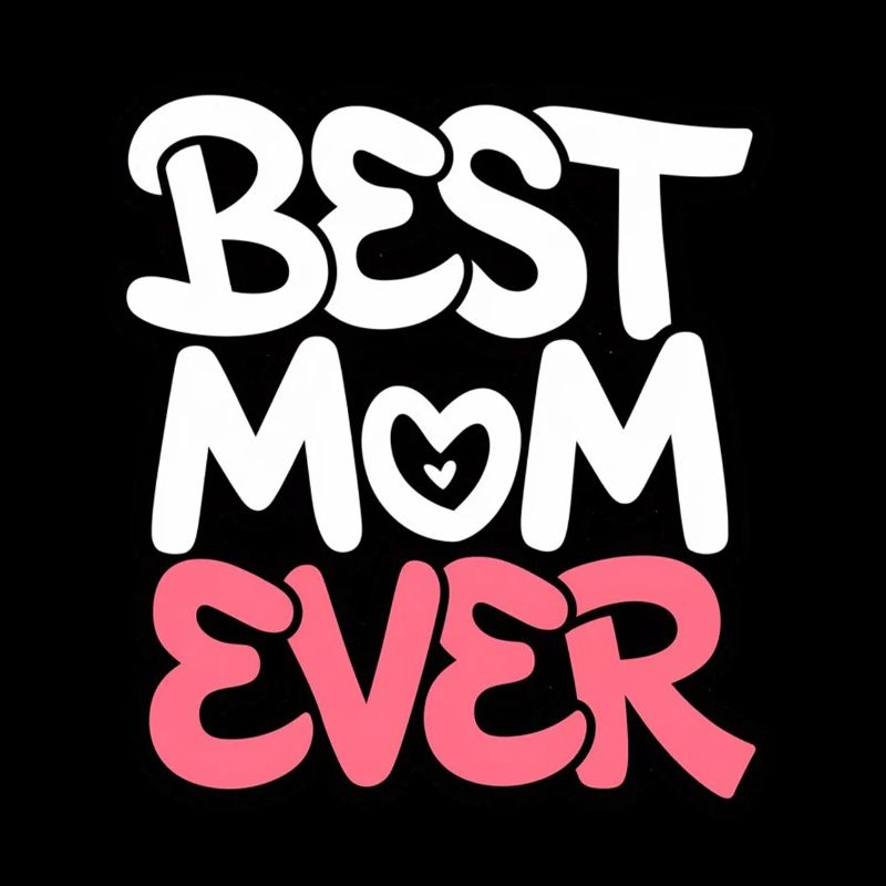 Die beste Mutter aller Zeiten