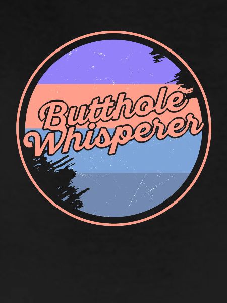 Butthole Whisperer