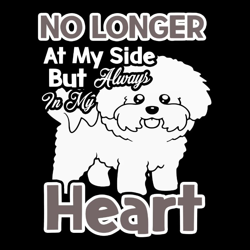 Bichon Frise Always In My Heart