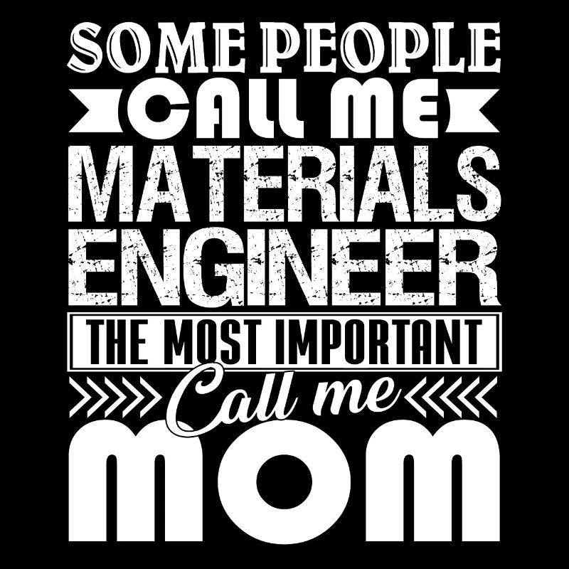 Materials Engineer Materials Engineer Mom