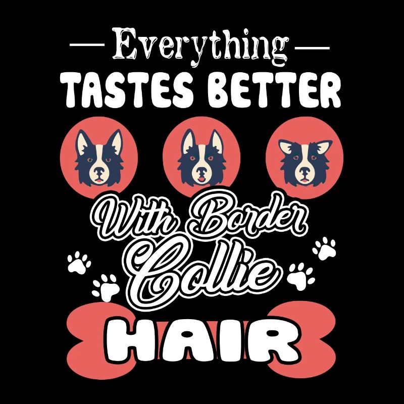 Everything Tastes Better With Border Collie Hair