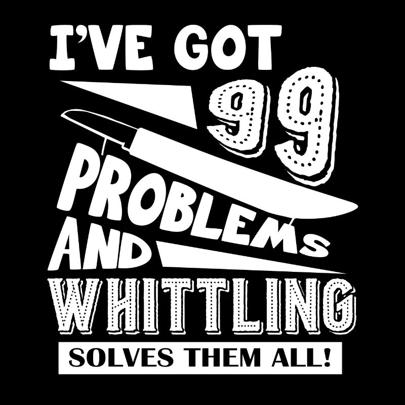 Whittling Solves All Problems