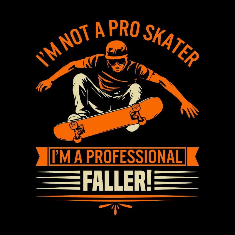 Ich bin kein Profi-Skater. Ich bin ein professioneller Faller!