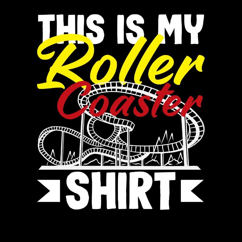 Roller Coaster This Is My Shirt
