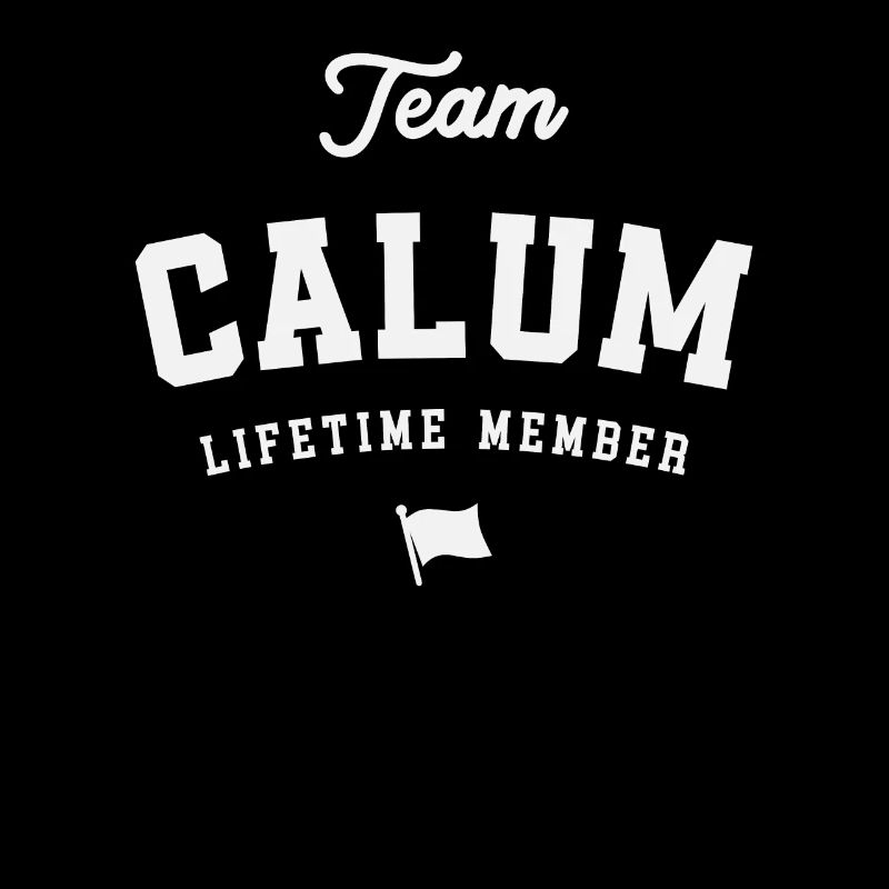 Team Calum Lebenslanges Mitglied Lustiger Name Calum