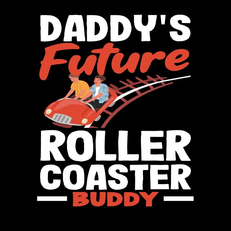 Roller coaster Daddy's Future Buddy