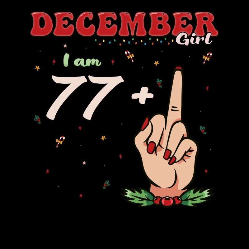 Dezember Mädchen 77 + Mittelfinger | Fetter 78. Platz