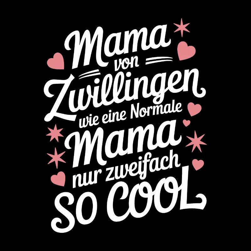 Zwillingsmama Zwillings Mutter Mama von Zwillingen