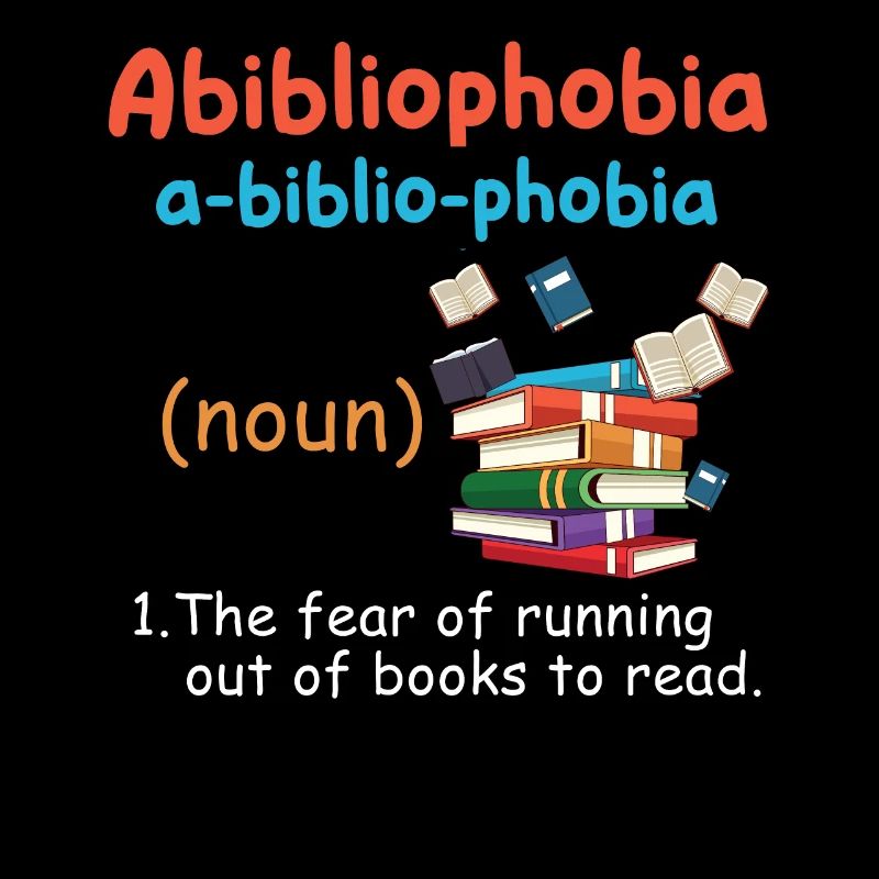 Abibliophobia Bookworm Reading Books