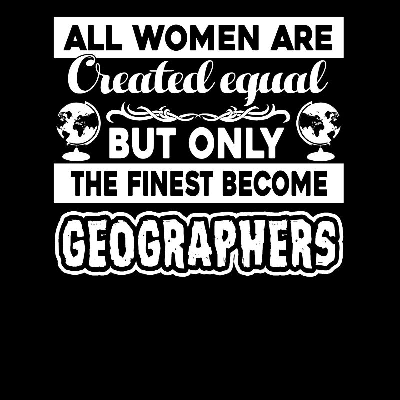 The Finest Become Geographers