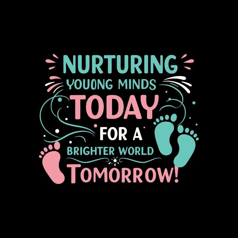 Nurturing young minds today for a brighter world t