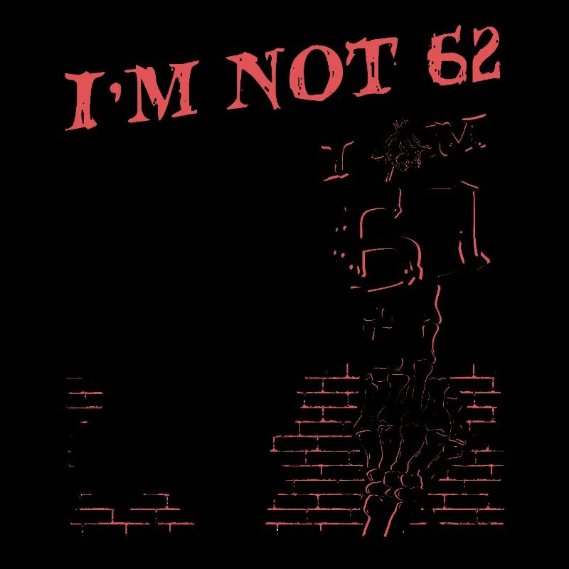 Ich bin 61 plus Mittelfinger - 62. Geburtstag