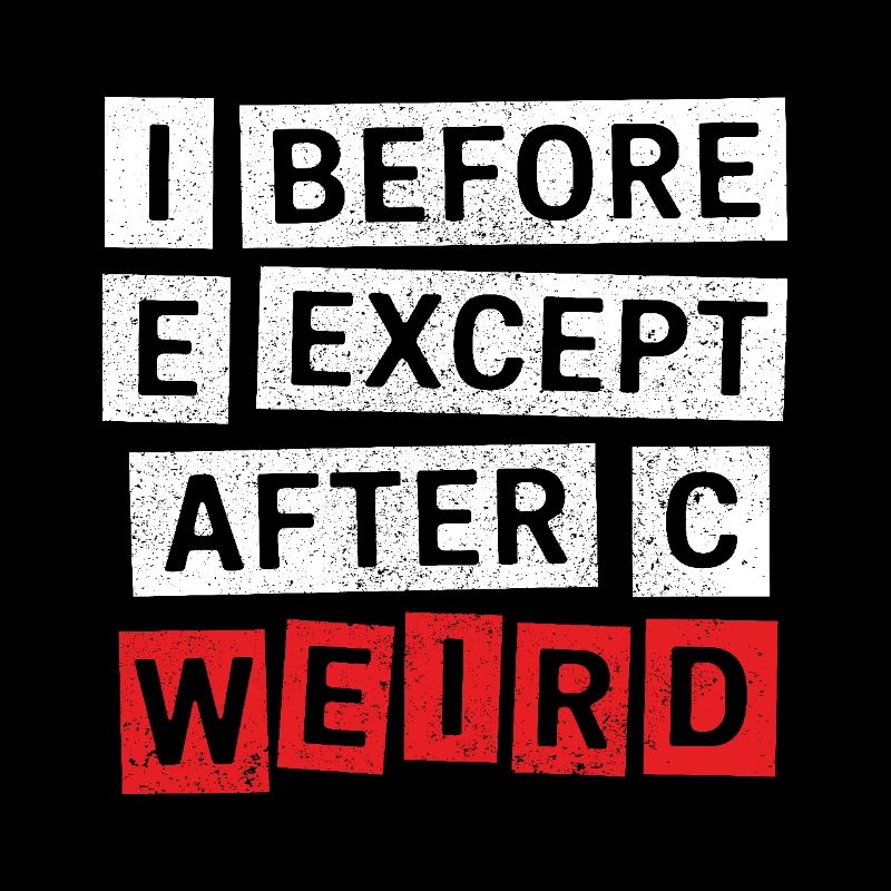 I Before E Except After C Funny Grammar Quote