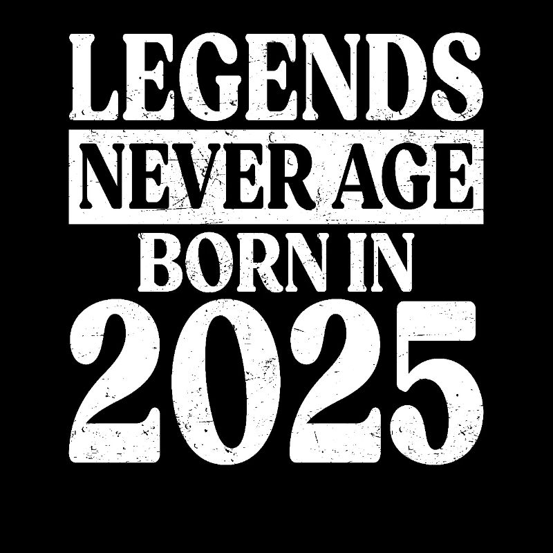 Legends Never Grow Old Birthday 2025
