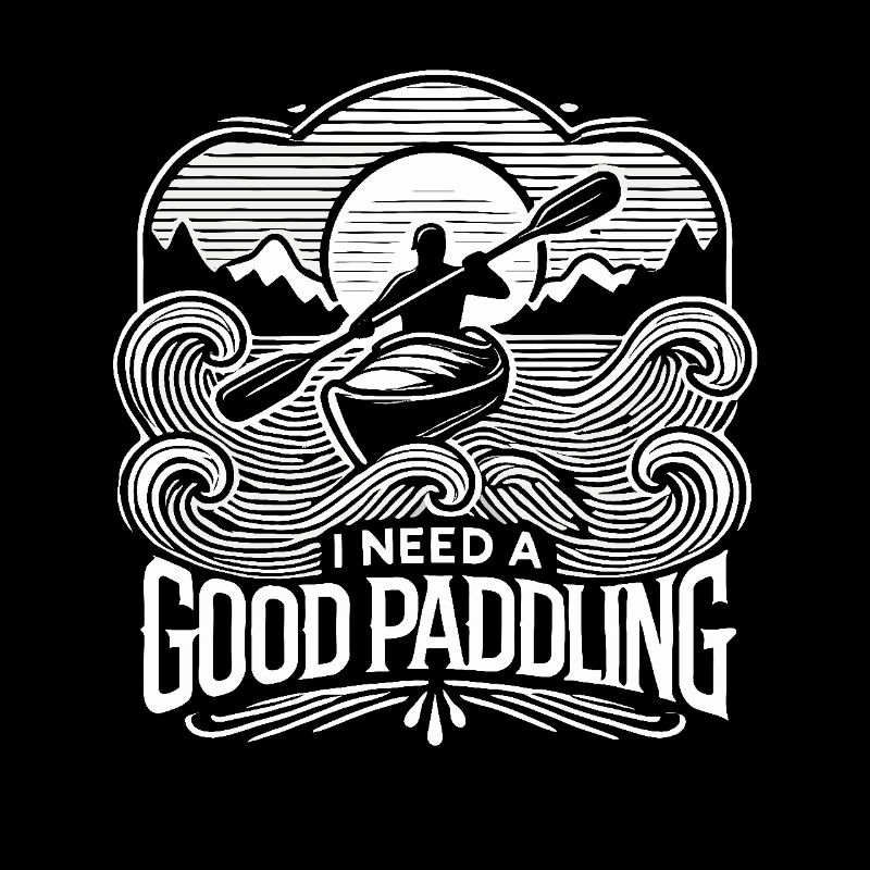 Ich brauche ein gutes Paddeln