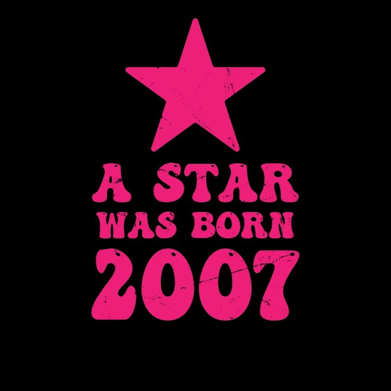 A star was born in 2007 Birthday