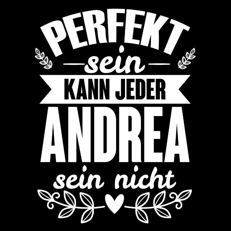 Andrea - Perfekt Sein Kann Jeder Andrea Nicht