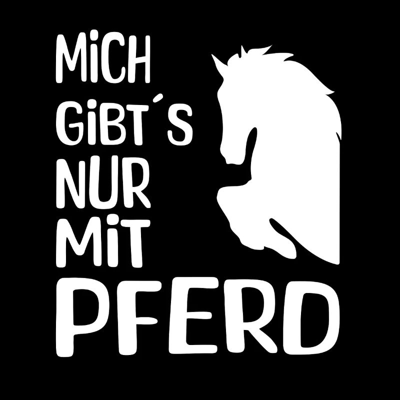 Mich gibt’s nur mit Pferd
