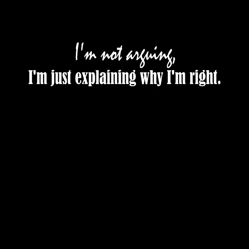 I'm not arguing, I'm just explaining why I'm