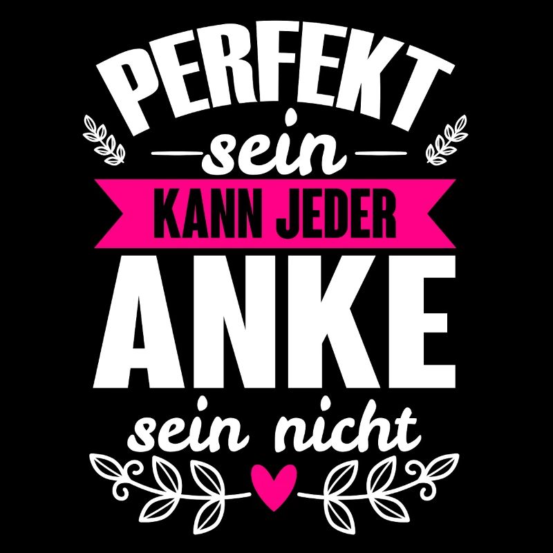 Anke - Perfekt Sein Kann Jeder Anke Nicht