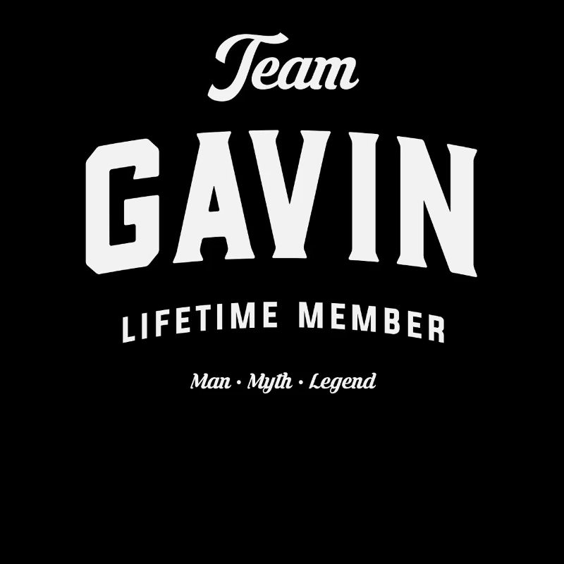 Équipe Gavin Membre à vie Drôle de nom Gavin