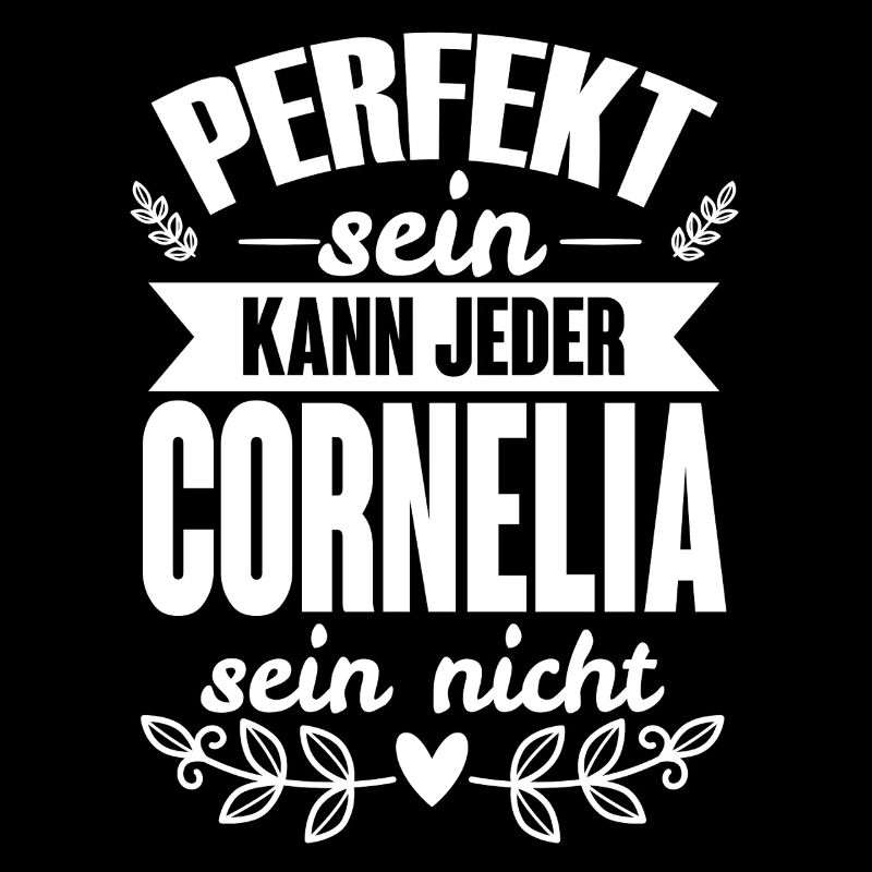 Cornelia - Perfekt Sein Kann Jeder Cornelia Nicht