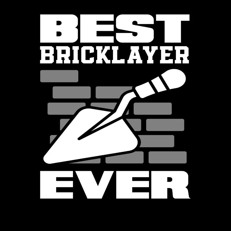 Bricklayer Best Mason Ever