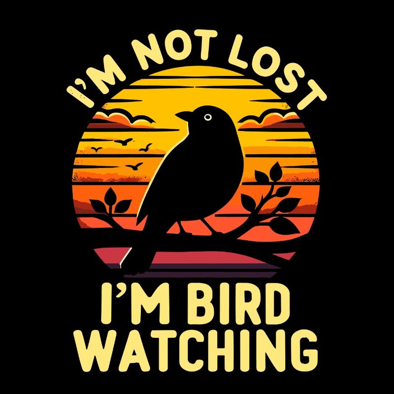 Ich bin nicht verloren Ich beobachte Vogelbeobachter