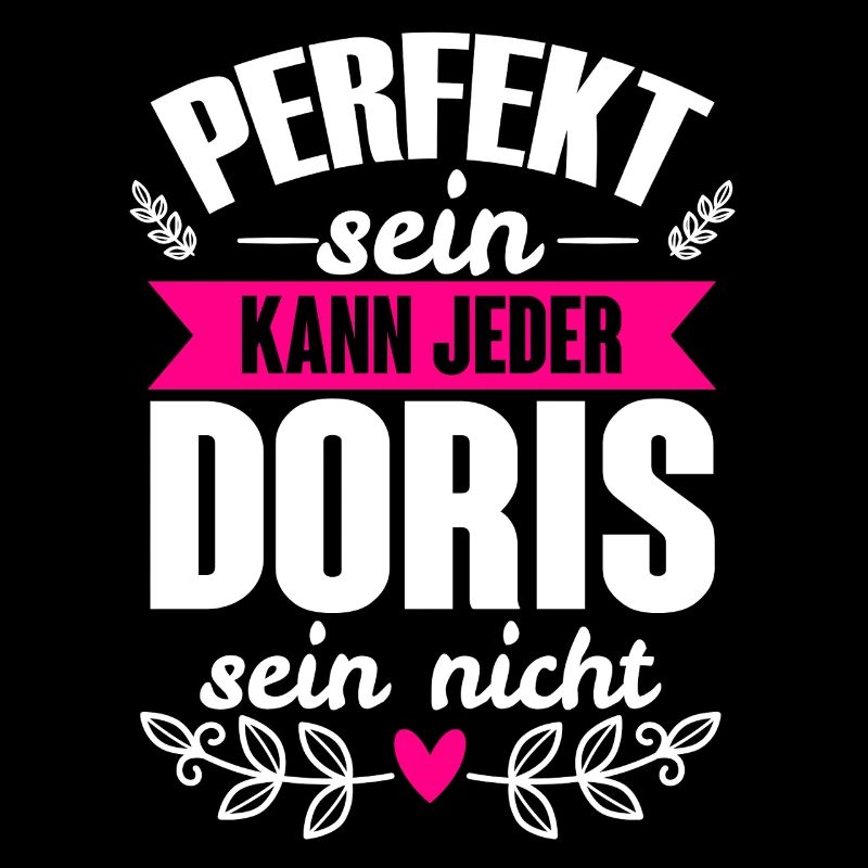 Doris - Perfekt Sein Kann Jeder Doris Nicht