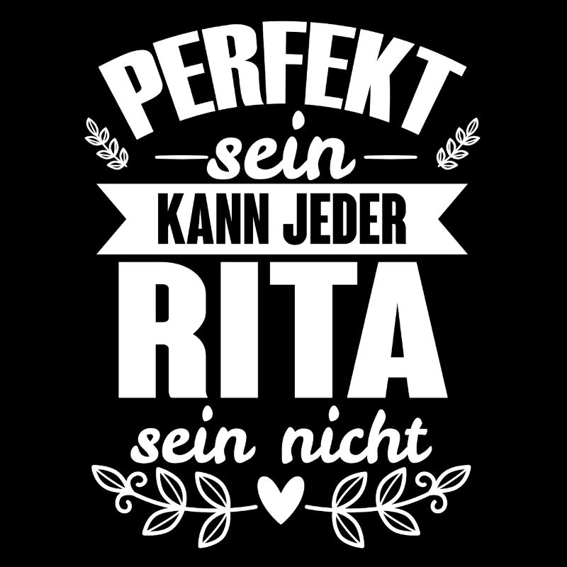 Rita - Perfekt Sein Kann Jeder Rita Nicht