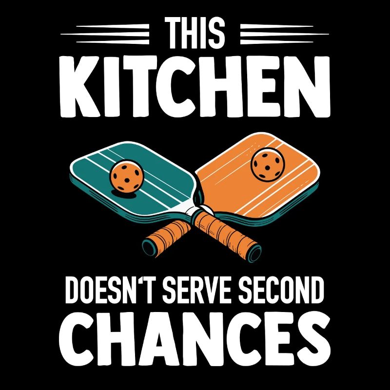 Pickleball - Kitchen Doesn't Serve Second Chances