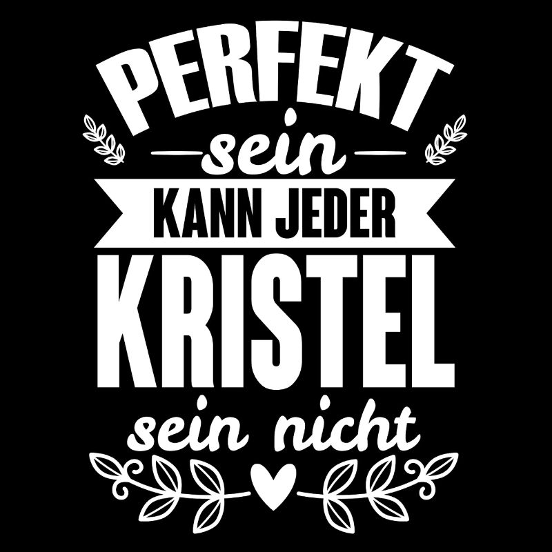 Kristel - Perfekt Sein Kann Jeder Kristel Nicht