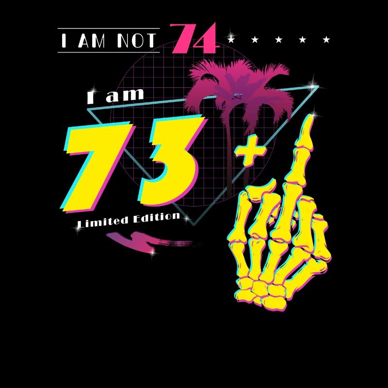 Retro 1951 Style - Ich bin nicht 74, ich bin 73 + Mitte
