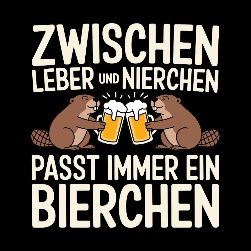 Zwischen Leber und Nierchen passt immer ein Bierch