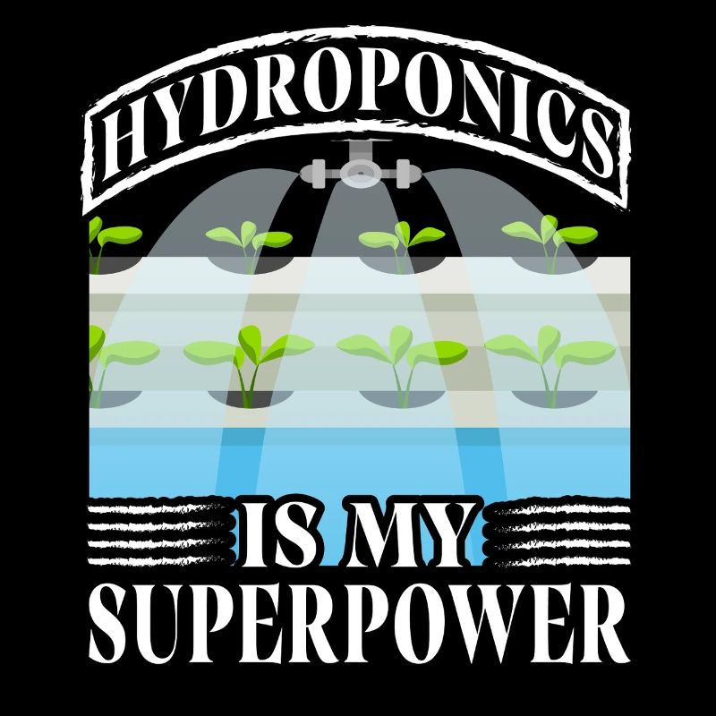 Hydroponics is my superpower