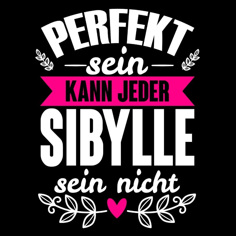 Sibylle Perfekt Sein Kann Jeder Sibylle Sein Nicht