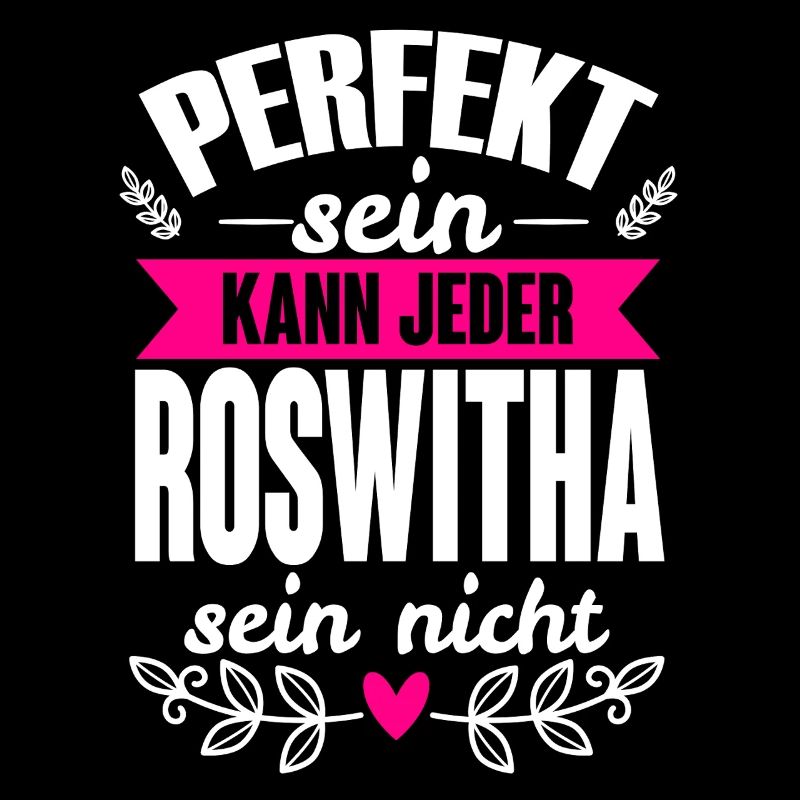 Roswitha - Perfekt Sein Kann Jeder Roswitha Nicht