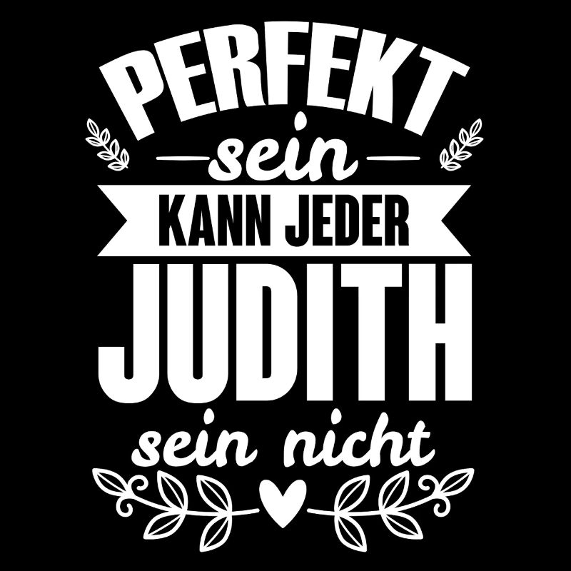 Judith - Perfekt Sein Kann Jeder Judith Sein Nicht