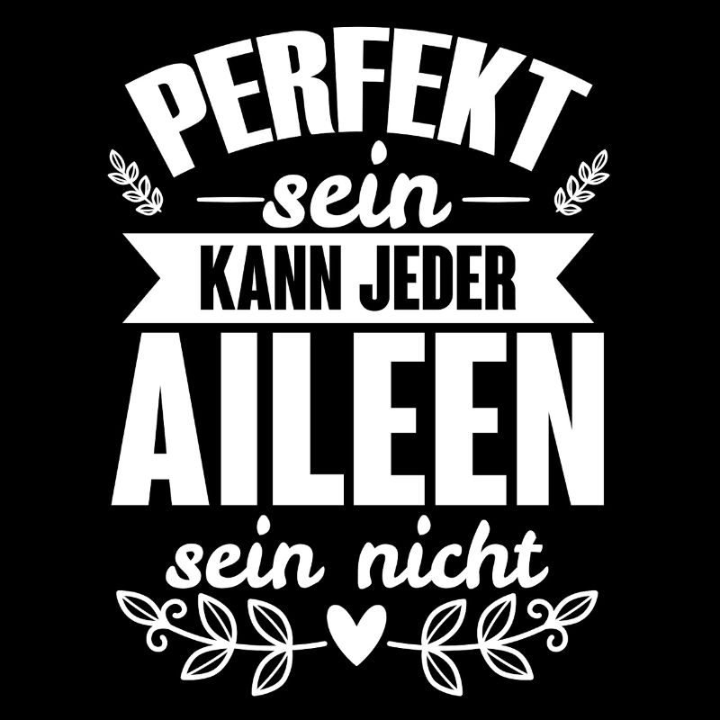 Aileen - Perfekt Sein Kann Jeder Aileen Sein Nicht