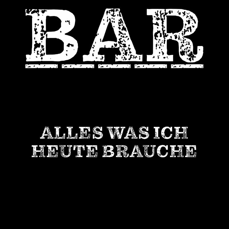 BAR EVERYTHING I NEED TODAY